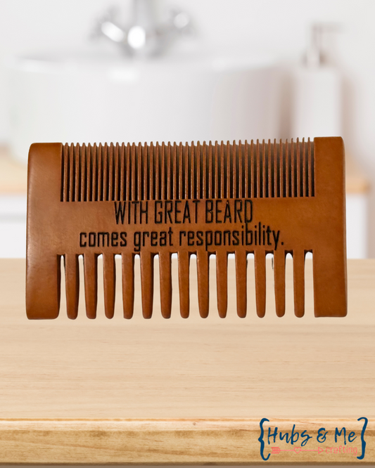 With Great Beard Comes Great Responsibility Beard Comb